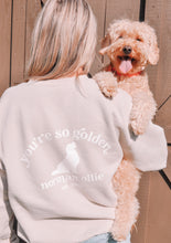 Load image into Gallery viewer, You&#39;re so Golden Sweatshirt
